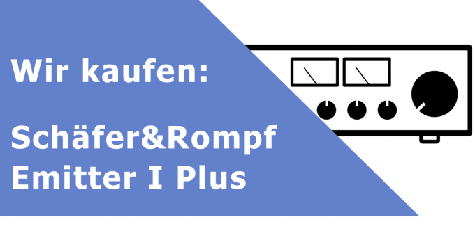Schäfer & Rompf Emitter I Plus Vollverstärker Ankauf