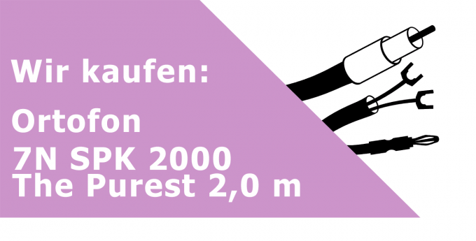 Ortofon 7N SPK 2000 The Purest 2,0 m Lautsprecherkabel Ankauf