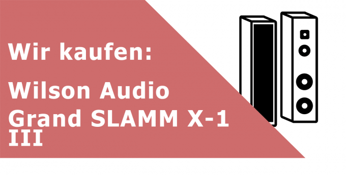 Wilson Audio Grand SLAMM X-1 III Standlautsprecher Ankauf