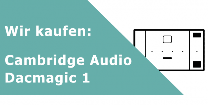 Cambridge Audio Dacmagic 1 DA-Wandler Ankauf