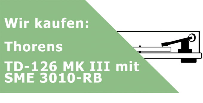 Thorens TD-126 MK III mit SME 3010-RB Plattenspieler Ankauf