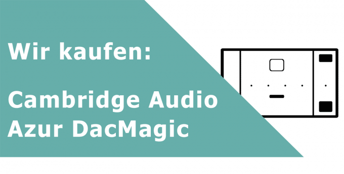 Cambridge Audio Azur DacMagic DA-Wandler Ankauf