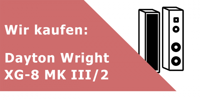 Dayton Wright XG-8 MK III/2 Lautsprecher Ankauf