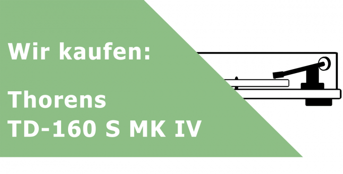 Thorens TD-160 S MK IV Plattenspieler Ankauf