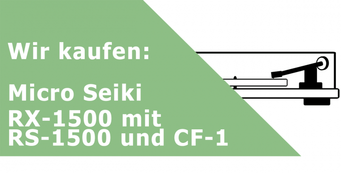 Micro Seiki RX-1500 mit RS-1500 und CF-1 Plattenspieler Ankauf