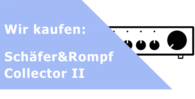 Schäfer & Rompf Collector II Vorverstärker Ankauf