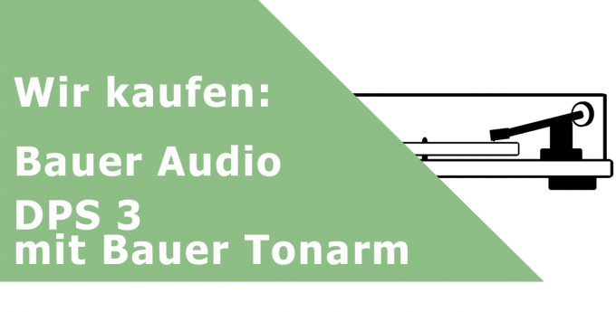 Bauer Audio DPS 3 mit Bauer Tonarm Plattenspieler Ankauf