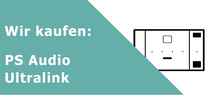 PS Audio Ultralink DA-Wandler Ankauf