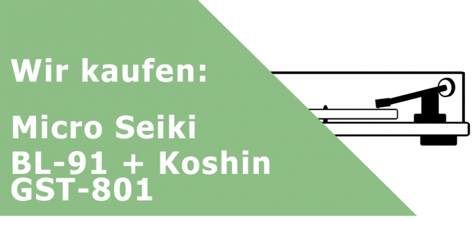 Micro Seiki BL-91 + Koshin GST-801 Plattenspieler Ankauf