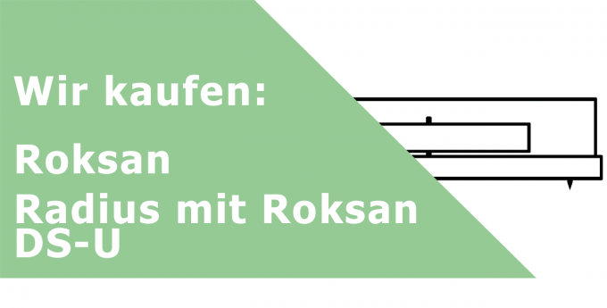 Roksan Radius mit Roksan DS-U Analoglaufwerk (ohne Tonarm) Ankauf