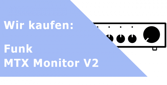 Funk MTX Monitor V2 Vorverstärker Ankauf