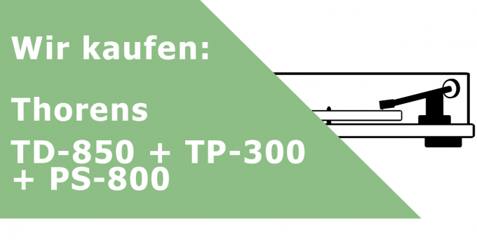 Thorens TD-850 + TP-300 + PS-800 Plattenspieler Ankauf