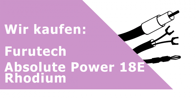 Furutech Absolute Power 18E 1,50m Netzkabel Ankauf