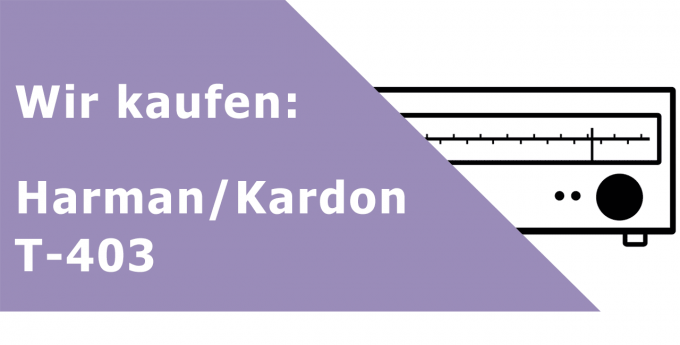 Harman/Kardon T 403 Tuner Ankauf