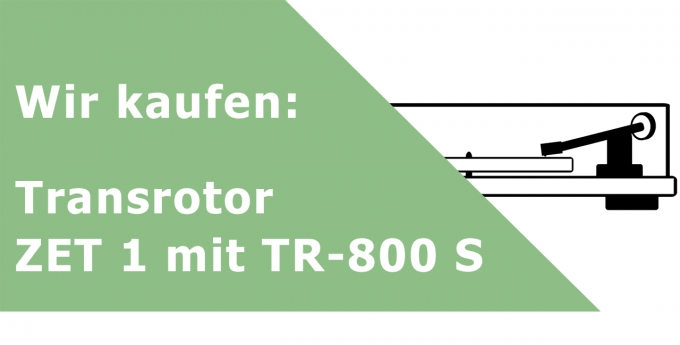 Transrotor ZET 1 mit TR-800 S Plattenspieler Ankauf