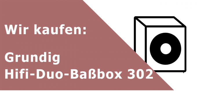 Grundig Hifi-Duo-Baßbox 302 Subwoofer Ankauf