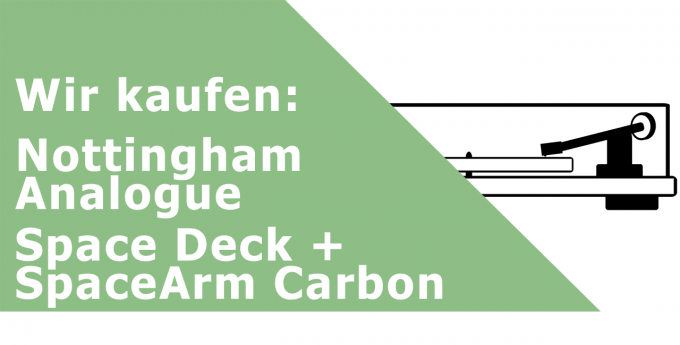 Nottingham Analogue Space Deck + SpaceArm Carbon Plattenspieler Ankauf
