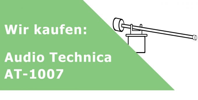 Audio Technica AT-1007 Tonarm Ankauf
