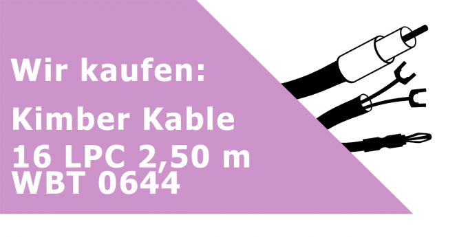 Kimber Kable16 LPC 2,50 m WBT 0644 Lautsprecherkabel Ankauf